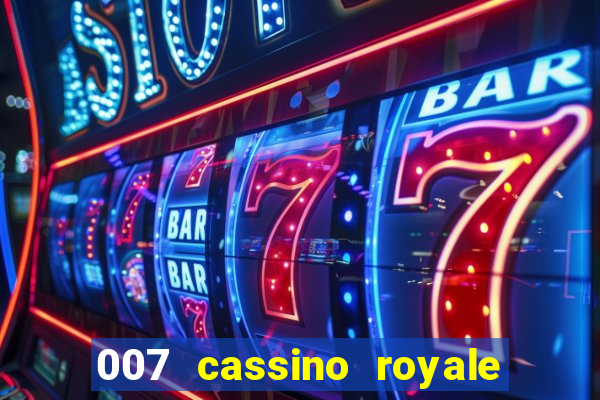 007 cassino royale download dublado 4shared