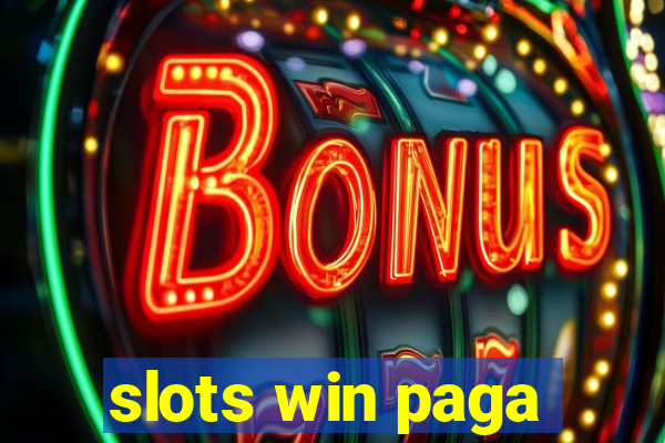 slots win paga