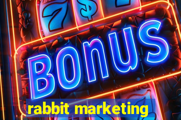 rabbit marketing