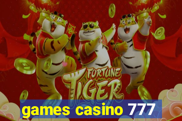 games casino 777