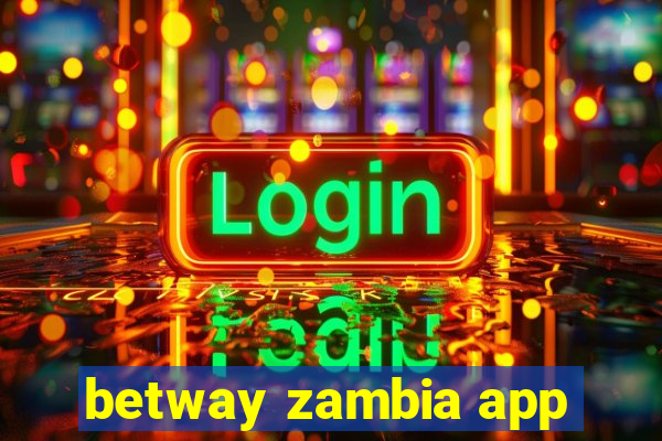 betway zambia app