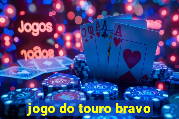 jogo do touro bravo