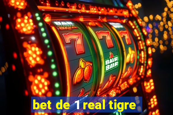 bet de 1 real tigre