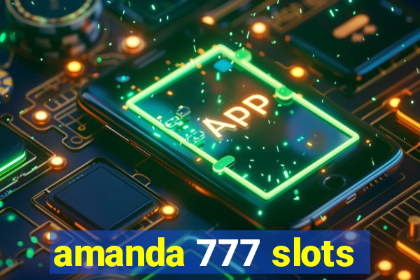 amanda 777 slots