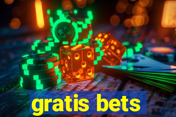 gratis bets