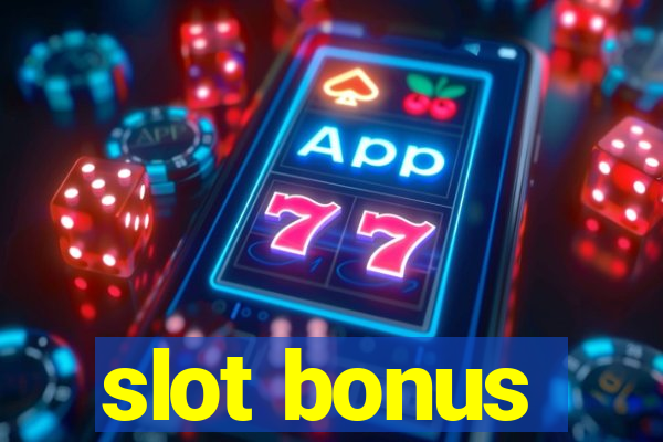 slot bonus