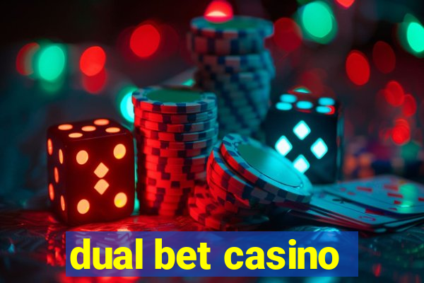 dual bet casino