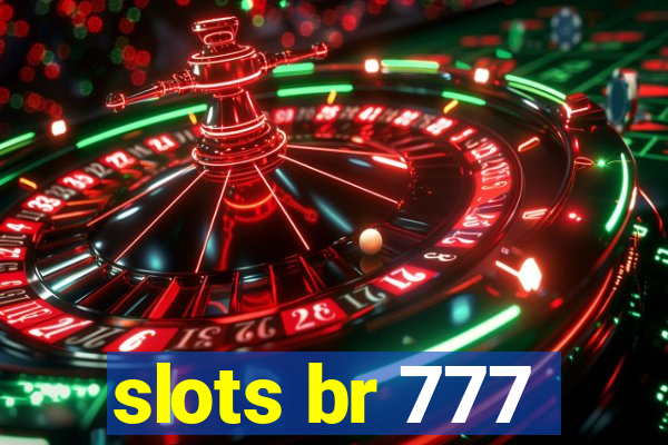 slots br 777