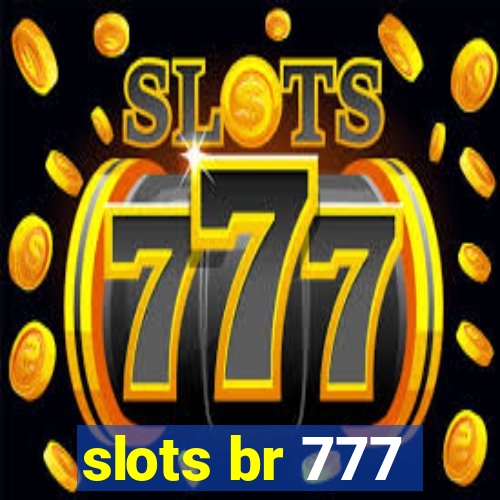 slots br 777