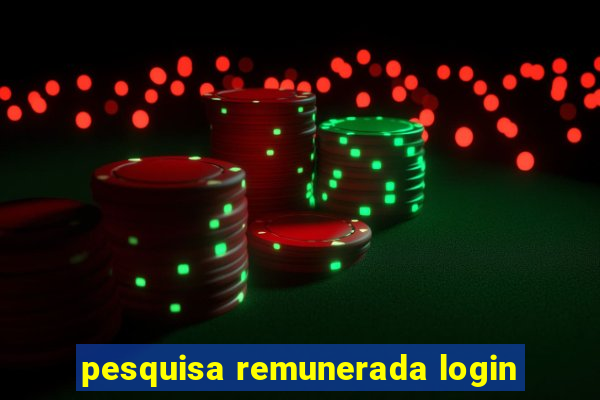 pesquisa remunerada login