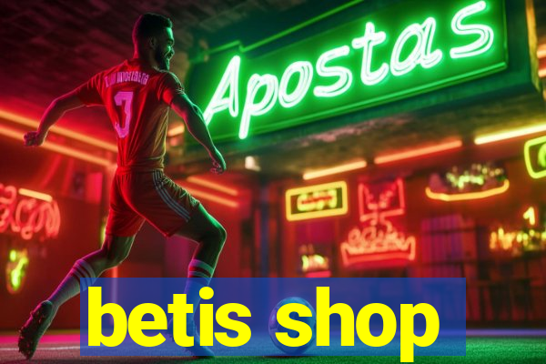 betis shop