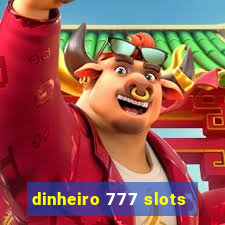 dinheiro 777 slots