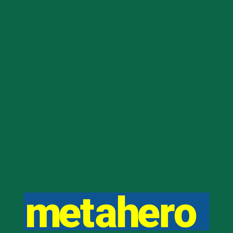 metahero