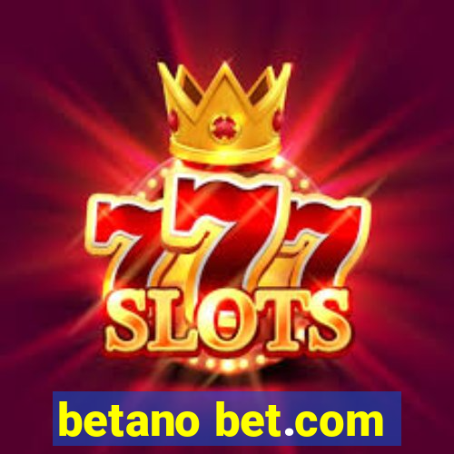 betano bet.com