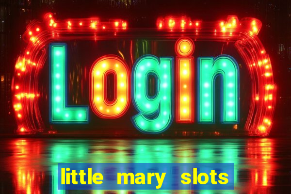 little mary slots casino bar