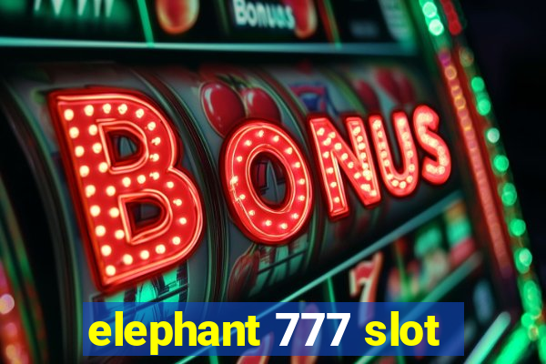 elephant 777 slot