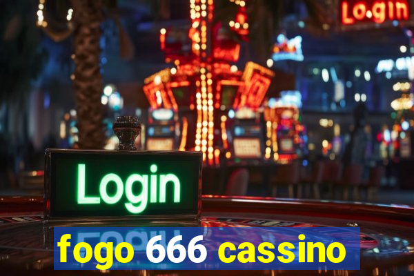 fogo 666 cassino