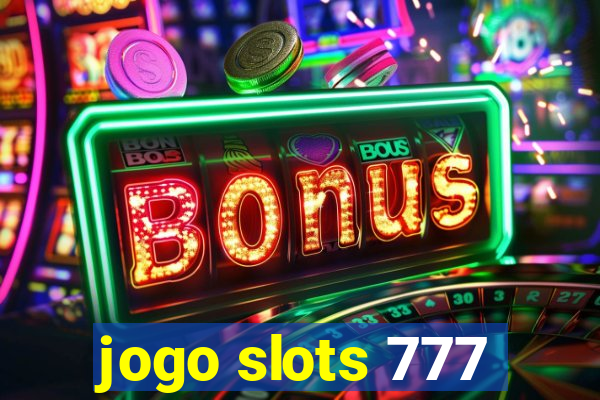 jogo slots 777