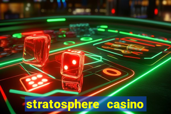 stratosphere casino hotel & tower in las vegas