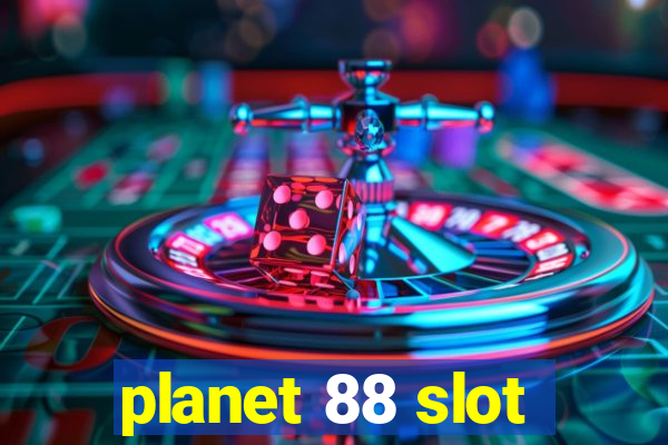 planet 88 slot