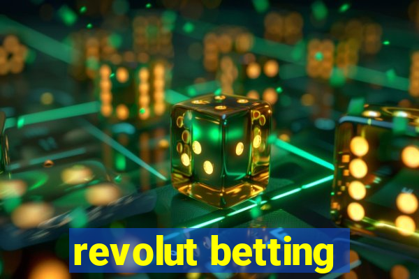 revolut betting