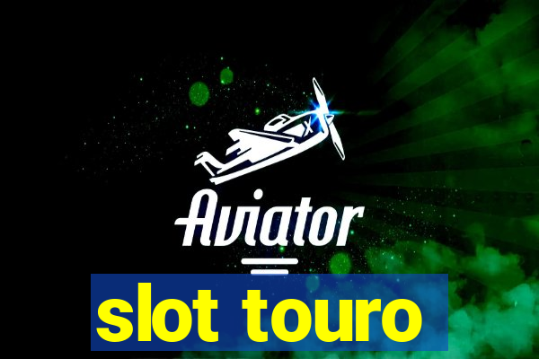 slot touro