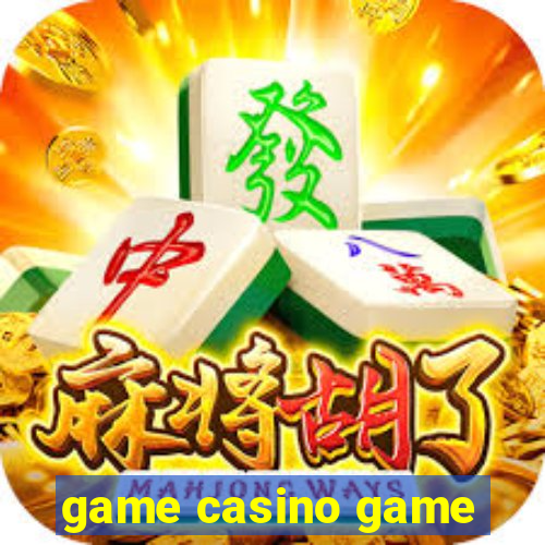 game casino game