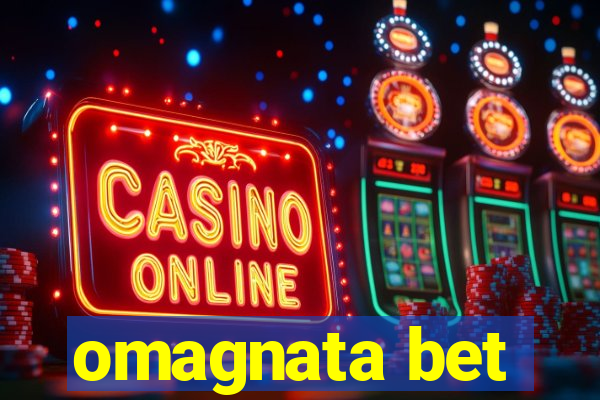 omagnata bet