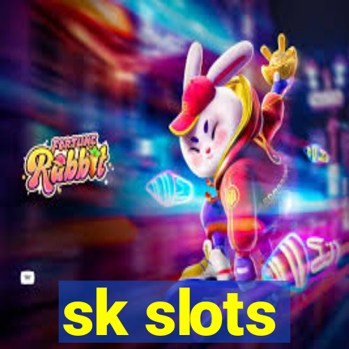 sk slots