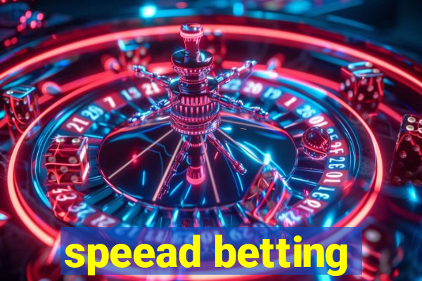 speead betting