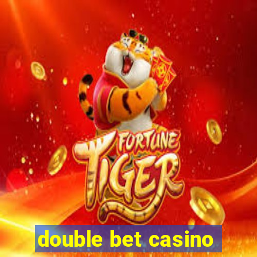 double bet casino