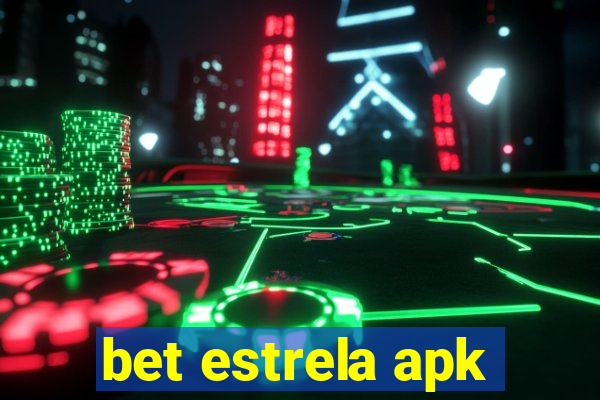 bet estrela apk