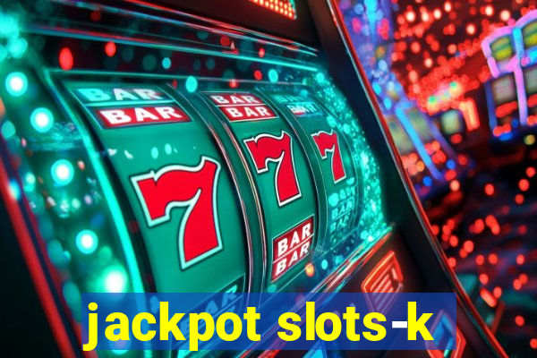 jackpot slots-k