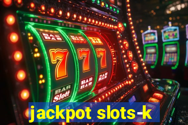 jackpot slots-k