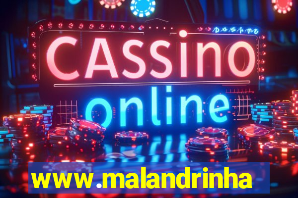 www.malandrinhas.net