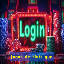 jogos de slots que da bonus no cadastro