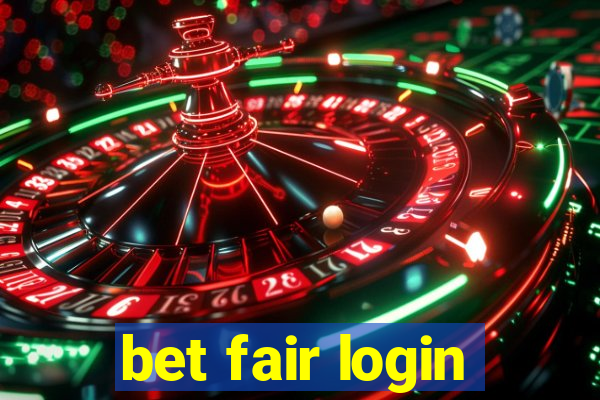 bet fair login