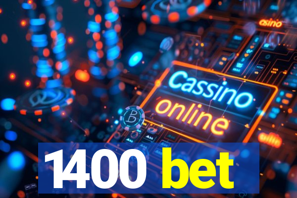 1400 bet