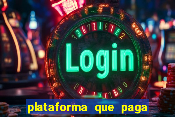 plataforma que paga no cadastro para jogar