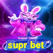 supr bet