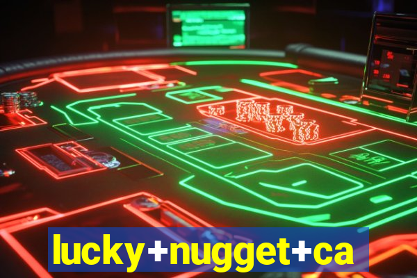 lucky+nugget+casino