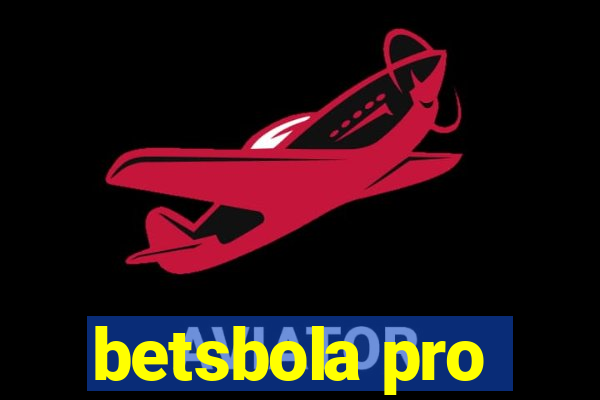 betsbola pro