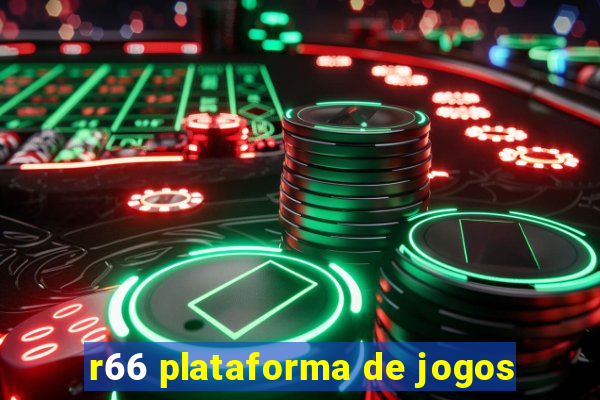 r66 plataforma de jogos