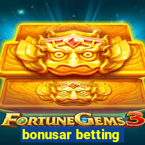 bonusar betting