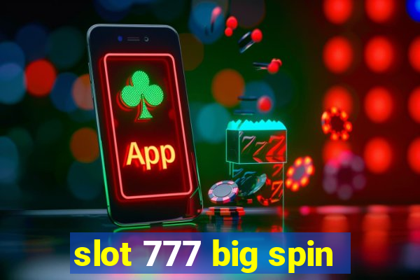 slot 777 big spin