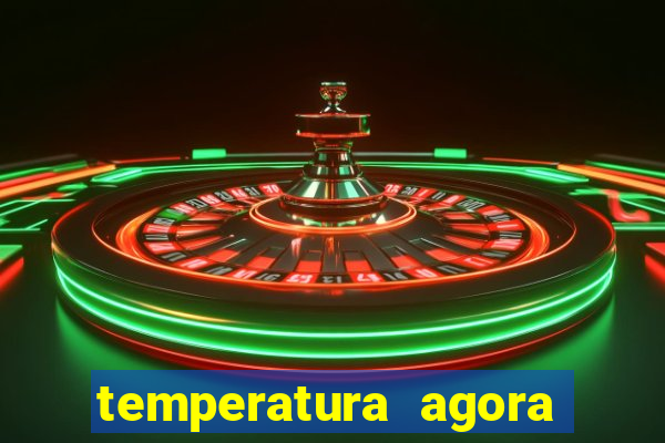 temperatura agora vitoria da conquista