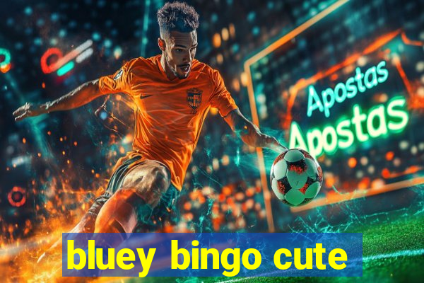 bluey bingo cute