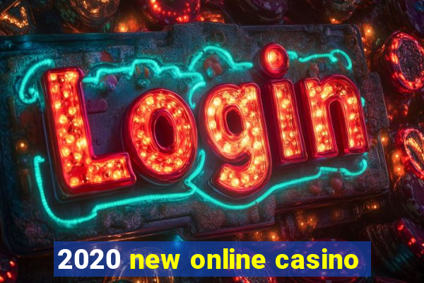 2020 new online casino