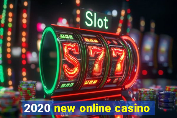 2020 new online casino