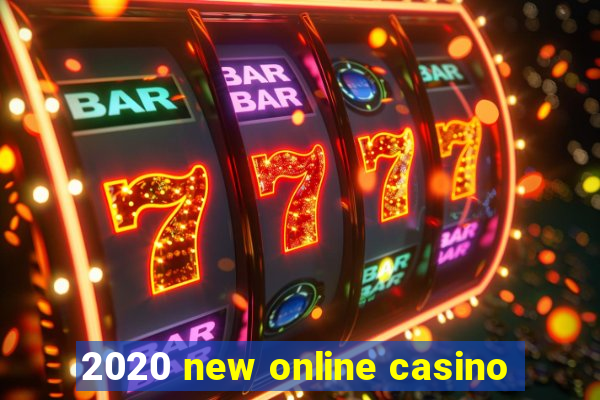 2020 new online casino